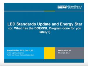 LED Standards Update and Energy Star (or, What has the DOE/SSL Program done for you lately?